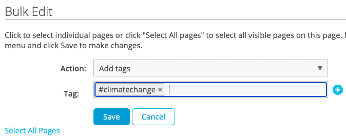 First, choose an action. Since I chose "Add tags", I also want to choose which tags I want to add, so I'll add the tag #climatechange to these pages